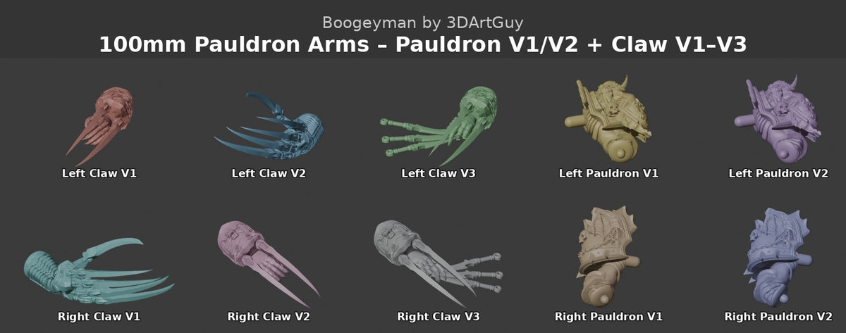 Boogeyman by 3DArtGuy 100mm pauldron arms, Pauldron V1/V2 and Claw V1-V3, colour-coded parts