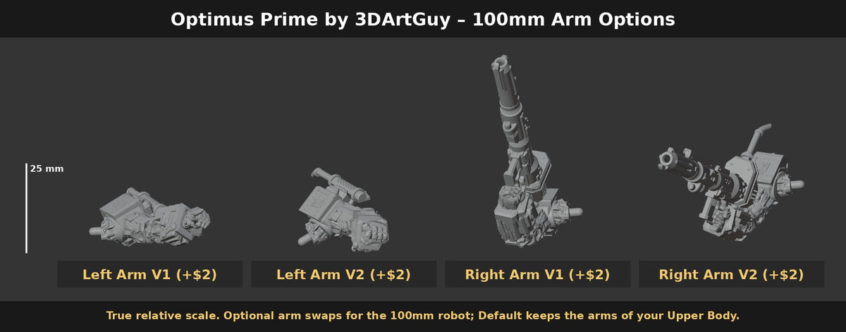 Optimus Prime by 3DArtGuy 100mm Arm Options: Left Arm V1/V2 and Right Arm V1/V2 swaps, shown at true scale