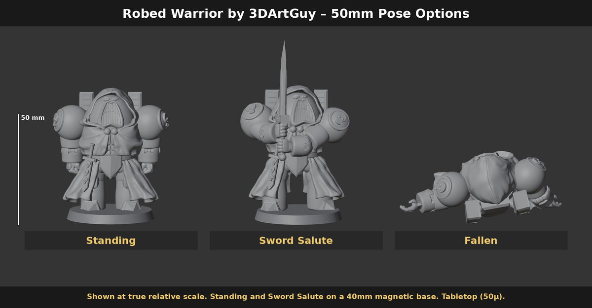 Robed Warrior by 3DArtGuy 50mm Pose Options: Standing, Sword Salute, Fallen, shown at true scale