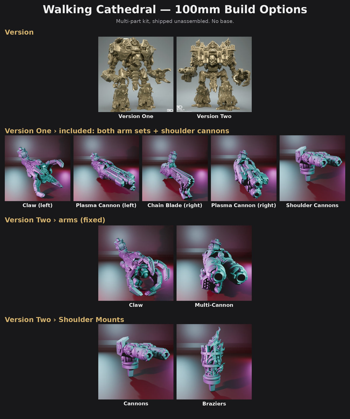 Walking Cathedral 100mm Build Options: Version One (both arm sets) or Version Two with Shoulder Mounts Cannons or Braziers